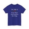 Unisex t-shirt from Twisted Angell with the sarcastic phrase “Most Likely To Forget Their Own Lunch In The Fridge” printed on the front.