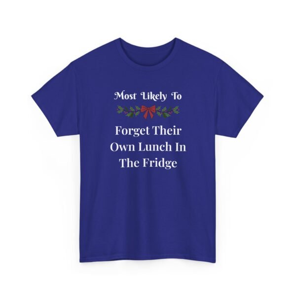 Unisex t-shirt from Twisted Angell with the sarcastic phrase “Most Likely To Forget Their Own Lunch In The Fridge” printed on the front.
