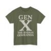 6376592542775178414_2048.jpeg Unisex t-shirt from Twisted Angell with the sarcastic phrase “Gen X The Badass Generation” printed on the front.