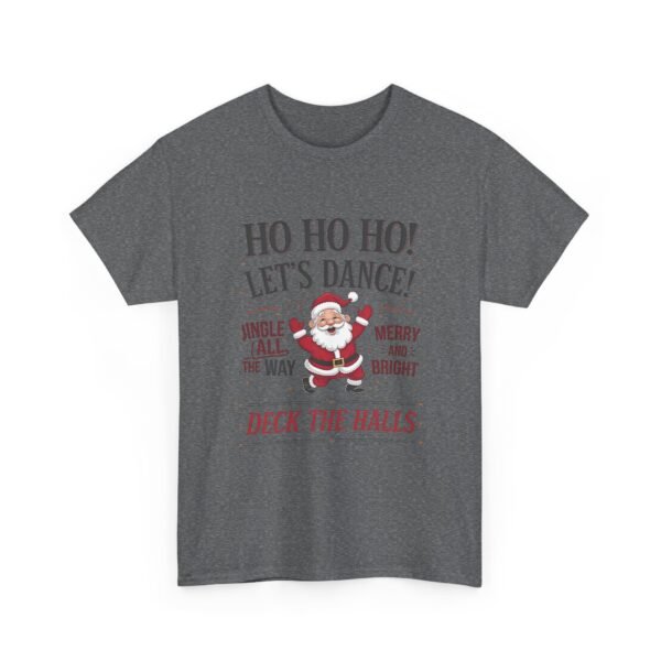 6556391440182294948_2048.jpeg Unisex t-shirt from Twisted Angell with the sarcastic phrase “Ho Ho Ho, Let's Dance” printed on the front.
