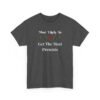 Unisex t-shirt from Twisted Angell with the sarcastic phrase “Most Likely To Get The Most Presents” printed on the front.
