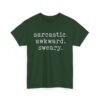 Unisex t-shirt from Twisted Angell with the sarcastic phrase “Sarcastic Awkward Sweary” printed on the front.