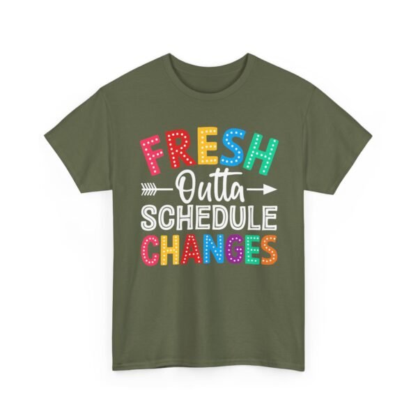 6605822141607500060_2048.jpeg Unisex t-shirt from Twisted Angell with the sarcastic phrase “Fresh Outta Schedule Changes” printed on the front.