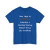 Unisex t-shirt from Twisted Angell with the sarcastic phrase “Most Likely To Schedule A Meeting During Winter Break (By Accident)” printed on the front.