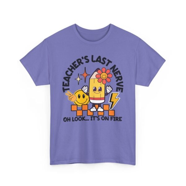 Unisex t-shirt from Twisted Angell with the sarcastic phrase “Teacher's Last Nerve - “Oh Look... It’s On Fire”” printed on the front.