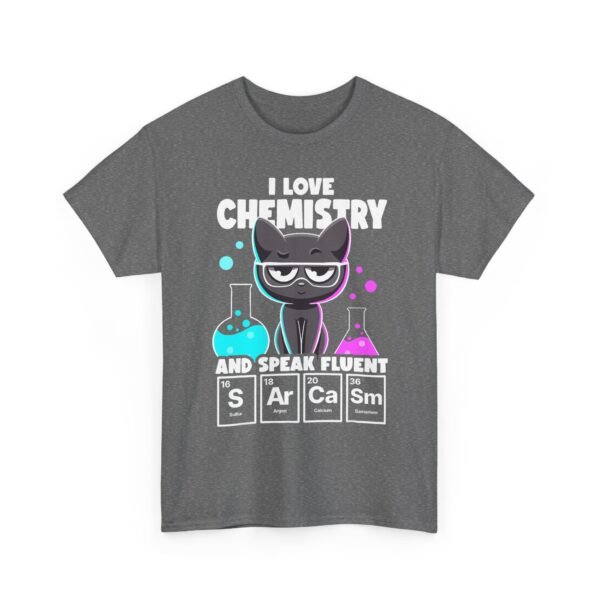 Unisex t-shirt from Twisted Angell with the sarcastic phrase “I Love Chemistry And Speak Fluent Sarcasm” printed on the front.