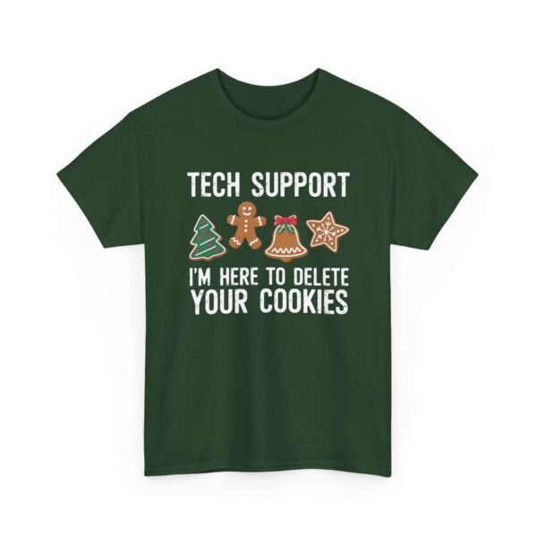 6727194589070658588_2048.jpeg Unisex t-shirt from Twisted Angell with the sarcastic phrase “Tech Support I'm Here To Delete Your Cookies” printed on the front.