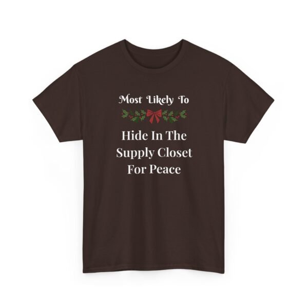 Unisex t-shirt from Twisted Angell with the sarcastic phrase “Most Likely To Hide In The Supply Closet For Peace” printed on the front.
