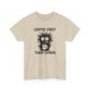 Unisex t-shirt from Twisted Angell with the sarcastic phrase “Coffee First Then Chaos” printed on the front.