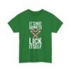 Unisex t-shirt from Twisted Angell with the sarcastic phrase “It's Not Going To Lick Itself” printed on the front.