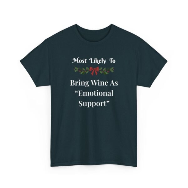 Unisex t-shirt from Twisted Angell with the sarcastic phrase “Most Likely To Bring Wine As "Emotional Support” printed on the front.