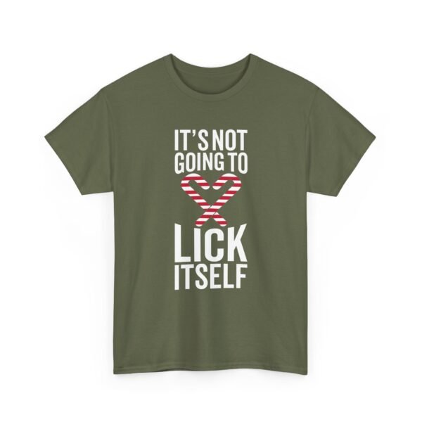 Unisex t-shirt from Twisted Angell with the sarcastic phrase “It's Not Going To Lick Itself” printed on the front.