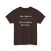 Unisex t-shirt from Twisted Angell with the sarcastic phrase “Most Likely To Irish Goodbye The Party” printed on the front.