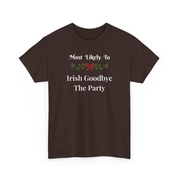 Unisex t-shirt from Twisted Angell with the sarcastic phrase “Most Likely To Irish Goodbye The Party” printed on the front.