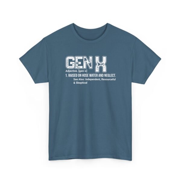 Unisex t-shirt from Twisted Angell with the sarcastic phrase “Gen X Definition - Adj - Raised On Hose Water & Neglect” printed on the front.