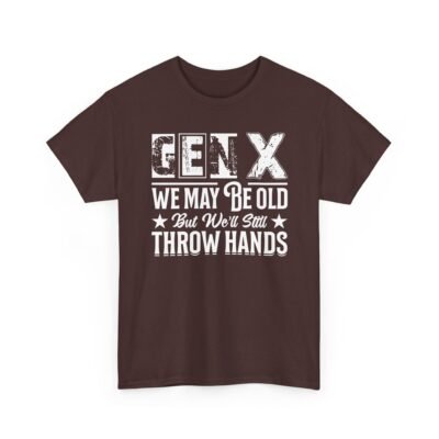 6837221853401823157_2048.jpeg Unisex t-shirt from Twisted Angell with the sarcastic phrase “Gen X - We May Be Old But We’ll Still Throw Hands” printed on the front.