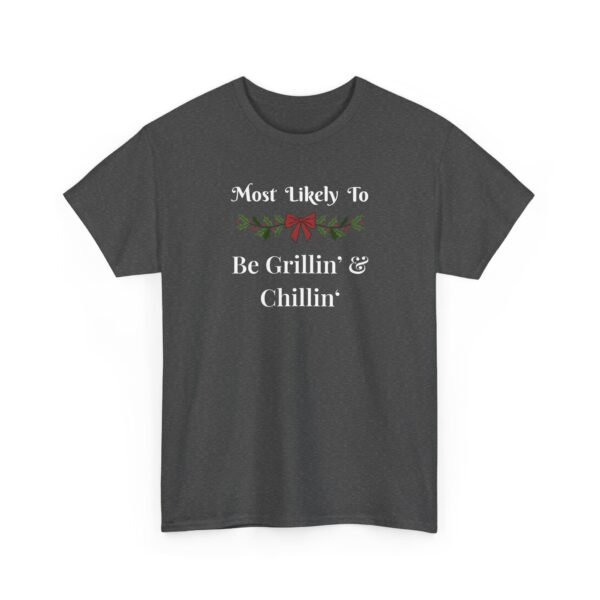 6862429857049150430_2048.jpeg Unisex t-shirt from Twisted Angell with the sarcastic phrase “Most Likely To Be Grillin' & Chillin” printed on the front.