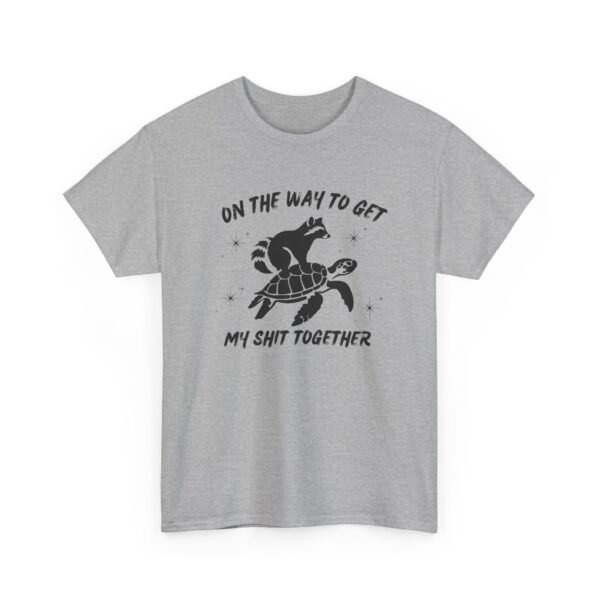 6884304410179923401_2048-2.jpeg Unisex t-shirt from Twisted Angell with the sarcastic phrase “On My Way To Get My Shit Together” printed on the front.