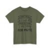 Unisex t-shirt from Twisted Angell with the sarcastic phrase “I Didn't Mean To Push All Your Buttons, I Was Looking For Mute” printed on the front.