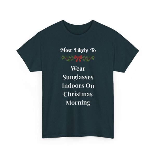 Unisex t-shirt from Twisted Angell with the sarcastic phrase “Most Likely To Wear Sunglasses Indoors On Christmas Morning” printed on the front.