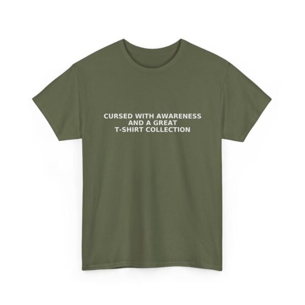 Sarcastic apparel design from Twisted Angell with the phrase “Cursed With Awareness and a Great T-shirt Collection” printed on the front.