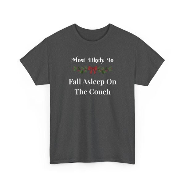 Unisex t-shirt from Twisted Angell with the sarcastic phrase “Most Likely To Fall Asleep On The Couch” printed on the front.