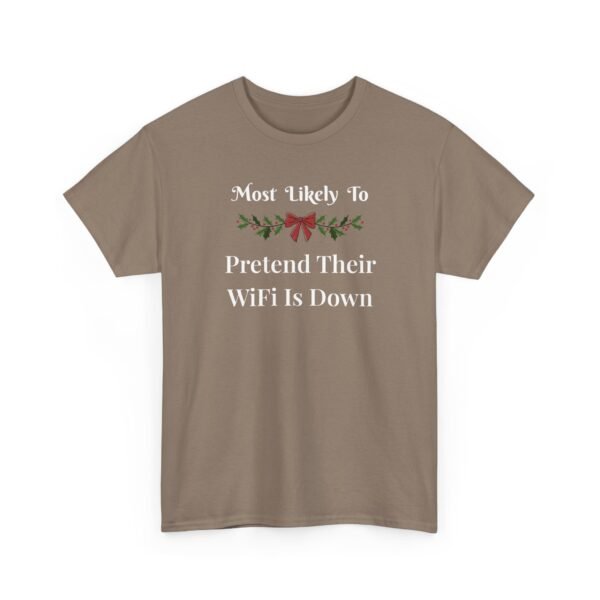 Unisex t-shirt from Twisted Angell with the sarcastic phrase “Most Likely To Pretend Their WiFi Is Down” printed on the front.