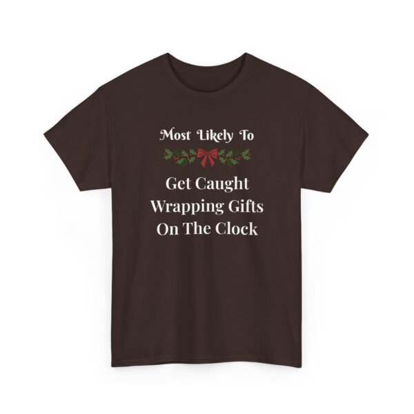 Unisex t-shirt from Twisted Angell with the sarcastic phrase “Most Likely To Get Caught Wrapping Gifts On The Clock” printed on the front.