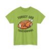 Unisex t-shirt from Twisted Angell with the sarcastic phrase “Turkey and Touchdowns” printed on the front.