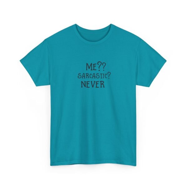 Unisex t-shirt from Twisted Angell with the sarcastic phrase “Me?? Sarcastic? NEVER” printed on the front.
