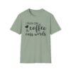 Unisex t-shirt from Twisted Angell with the sarcastic phrase “I Run on Coffee and Cuss Words” printed on the front.