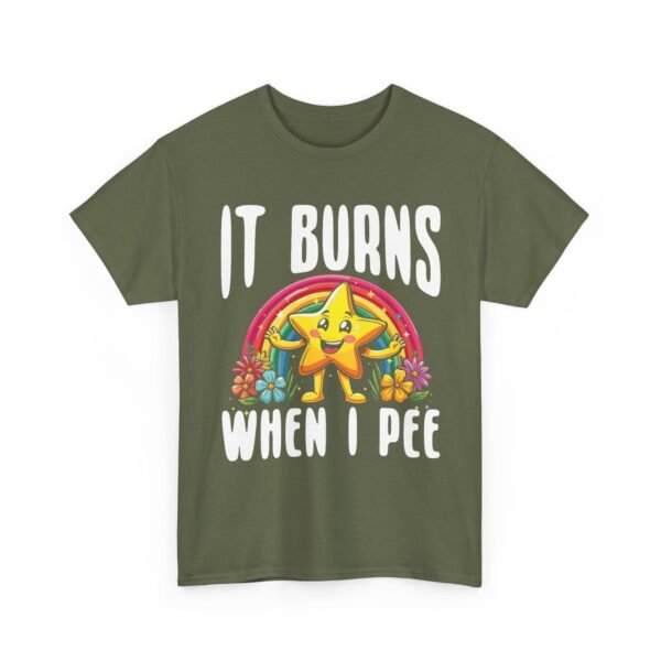 Unisex t-shirt from Twisted Angell with the sarcastic phrase “It Burns When I Pee” printed on the front.