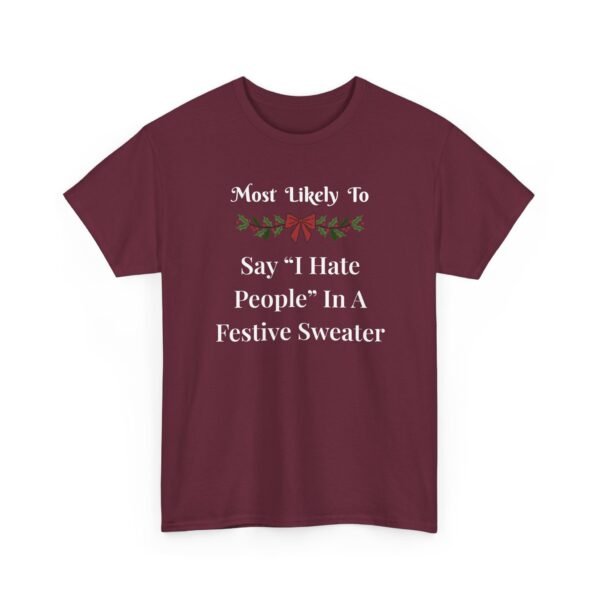Unisex t-shirt from Twisted Angell with the sarcastic phrase “Most Likely To Say 'I Hate People” printed on the front.