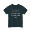 7044833796266389239_2048.jpeg Unisex t-shirt from Twisted Angell with the sarcastic phrase “Most Likely To Get Kicked Out Of Family Game Night” printed on the front.