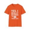 Unisex t-shirt from Twisted Angell with the sarcastic phrase “Yes, I Really Do Need All These Cats” printed on the front.