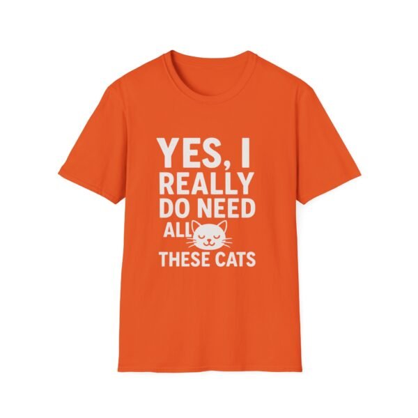 Unisex t-shirt from Twisted Angell with the sarcastic phrase “Yes, I Really Do Need All These Cats” printed on the front.