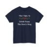 Unisex t-shirt from Twisted Angell with the sarcastic phrase “Most Likely to Drink From The Boss's Mug” printed on the front.