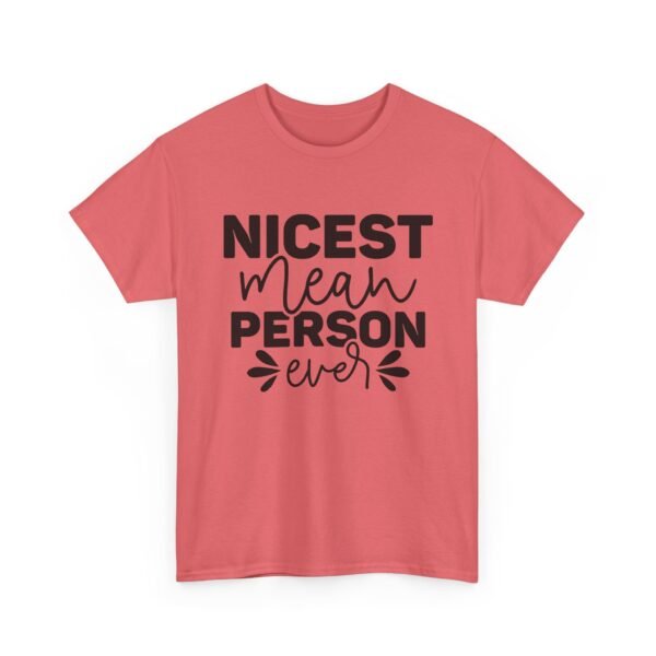Unisex t-shirt from Twisted Angell with the sarcastic phrase “Nicest Mean Person Ever” printed on the front.