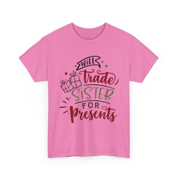 Unisex t-shirt from Twisted Angell with the sarcastic phrase “Will Trade Sister for Presents” printed on the front.