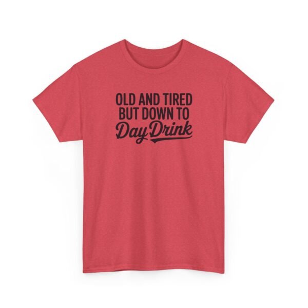 Unisex t-shirt from Twisted Angell with the sarcastic phrase “Old and Tired But Down to Day Drink” printed on the front.