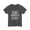 Unisex t-shirt from Twisted Angell with the sarcastic phrase “I'm Not Always Annoyed, Sometimes I'm Asleep” printed on the front.