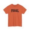 7265388130810563195_2048-1.jpeg Unisex t-shirt from Twisted Angell with the sarcastic phrase “Feral” printed on the front.