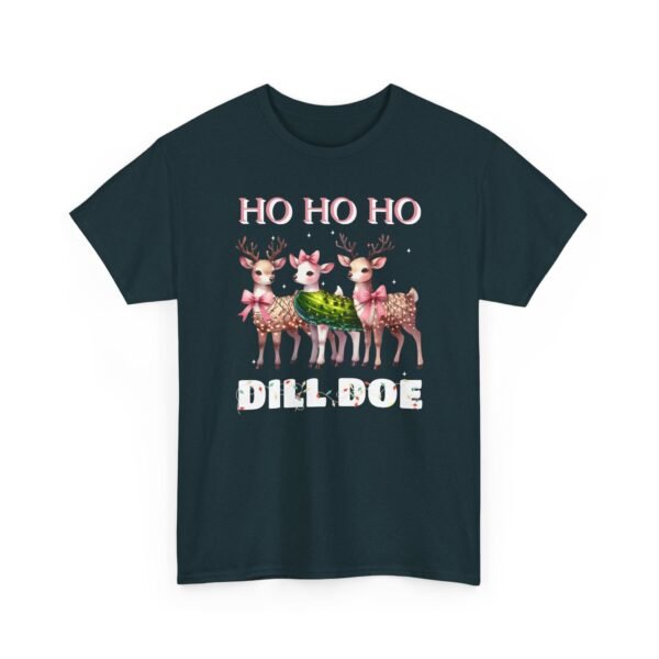 Unisex t-shirt from Twisted Angell with the sarcastic phrase “Ho Ho Ho Dill Doe” printed on the front.