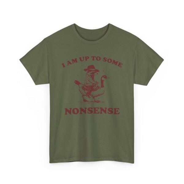 Unisex t-shirt from Twisted Angell with the sarcastic phrase “I Am Up To Some Nonsense - Raccoon” printed on the front.