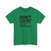 7297378153023714927_2048.jpeg Unisex t-shirt from Twisted Angell with the sarcastic phrase “Don't Like Me? Fuck Off. Problem Solved.” printed on the front.