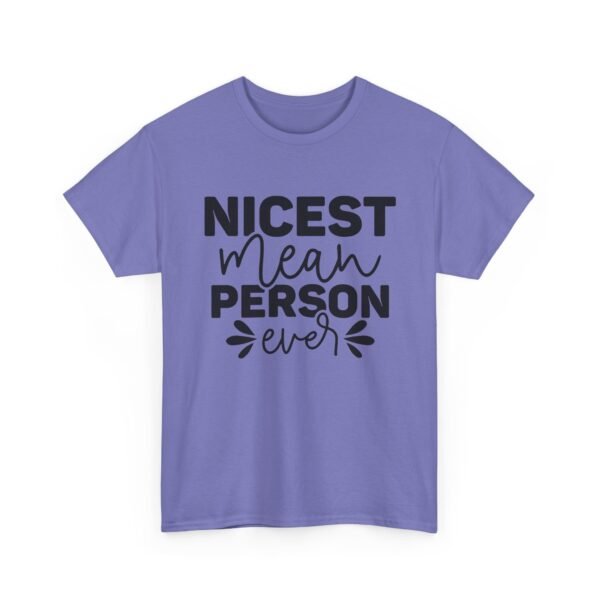 Unisex t-shirt from Twisted Angell with the sarcastic phrase “Nicest Mean Person Ever” printed on the front.