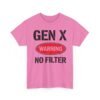 Unisex t-shirt from Twisted Angell with the sarcastic phrase “Gen X "Warning No Filter” printed on the front.
