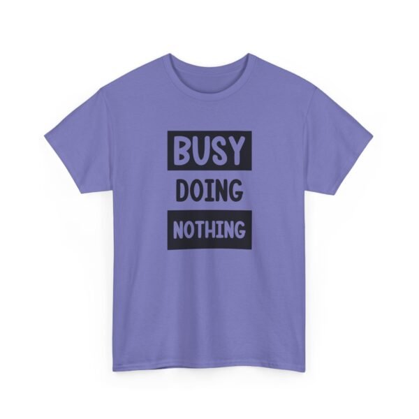 Unisex t-shirt from Twisted Angell with the sarcastic phrase “Busy Doing Nothing” printed on the front.