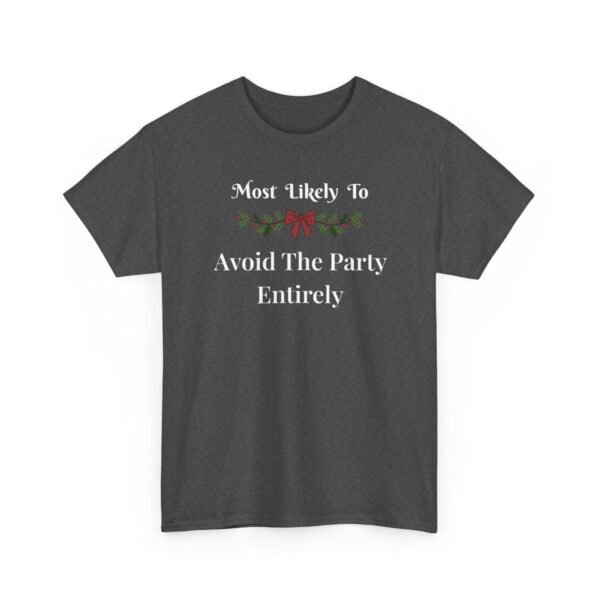 Unisex t-shirt from Twisted Angell with the sarcastic phrase “Most Likely To Avoid The Party Entirely” printed on the front.