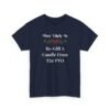 Unisex t-shirt from Twisted Angell with the sarcastic phrase “Most Likely To Re-Gift A Candle From The PTO” printed on the front.